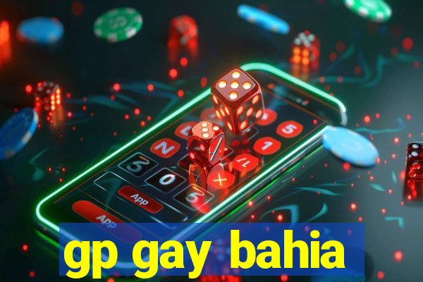 gp gay bahia